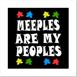 Meeples Are My Peoples  Unisex Funny Board Game Tee, Mens, Womens Posters and Art